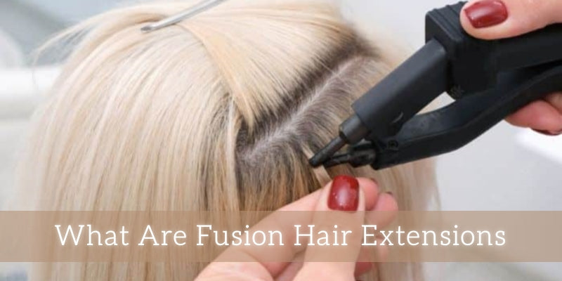 What Are Fusion Hair Extensions? Exploring Their Pros, Cons, and Everything In Between