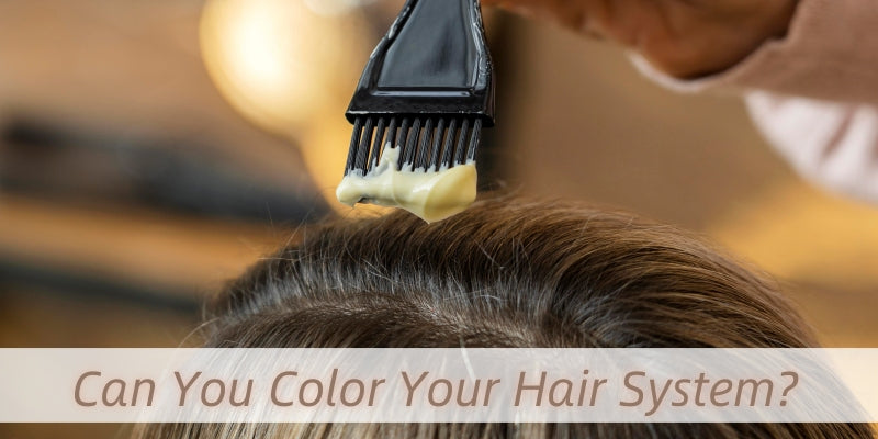 Can I Color My Hair System? Absolutely — And Here’s How to Match It Perfectly!
