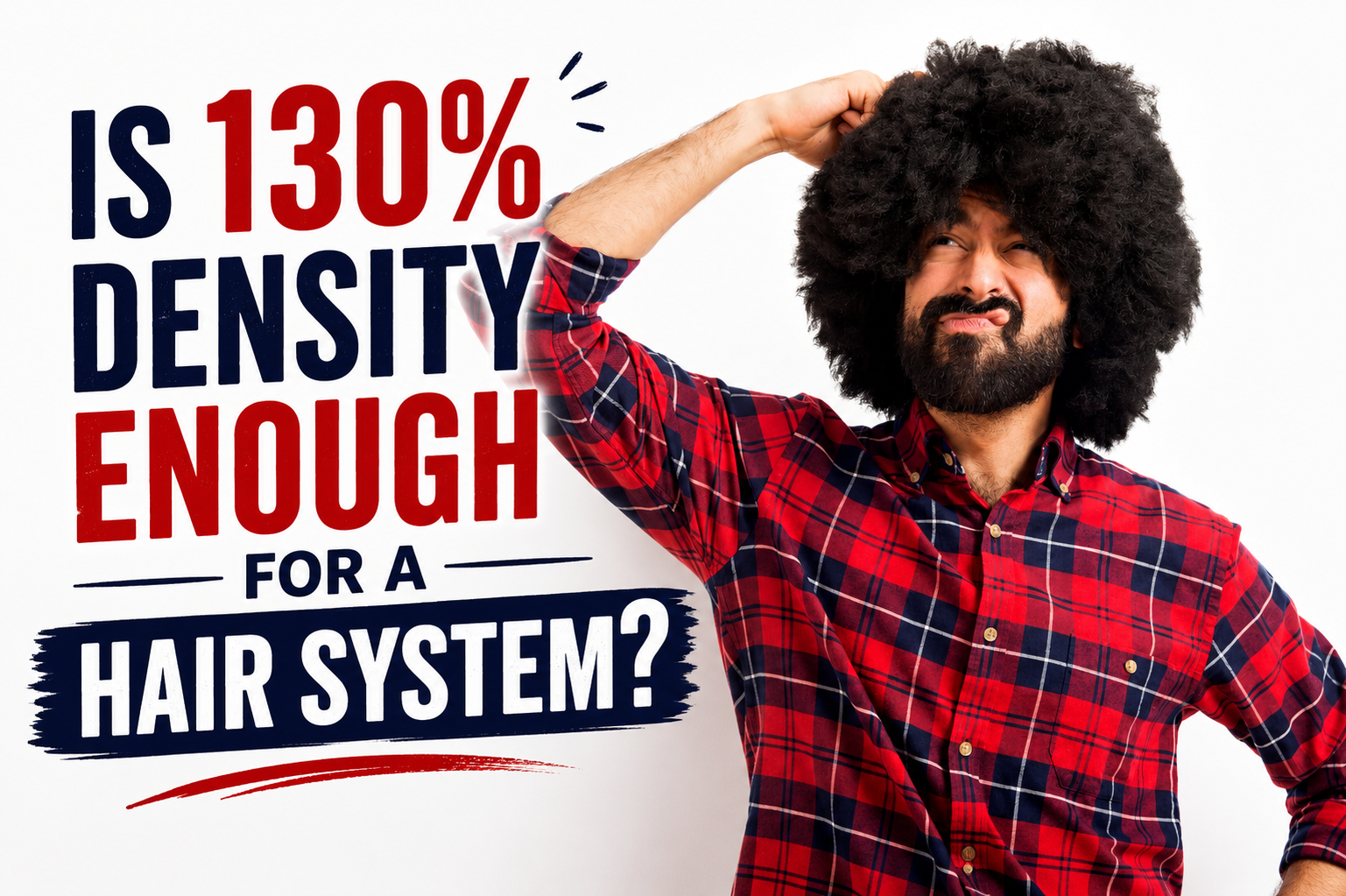 Is 130% Density Enough for a Hair System?