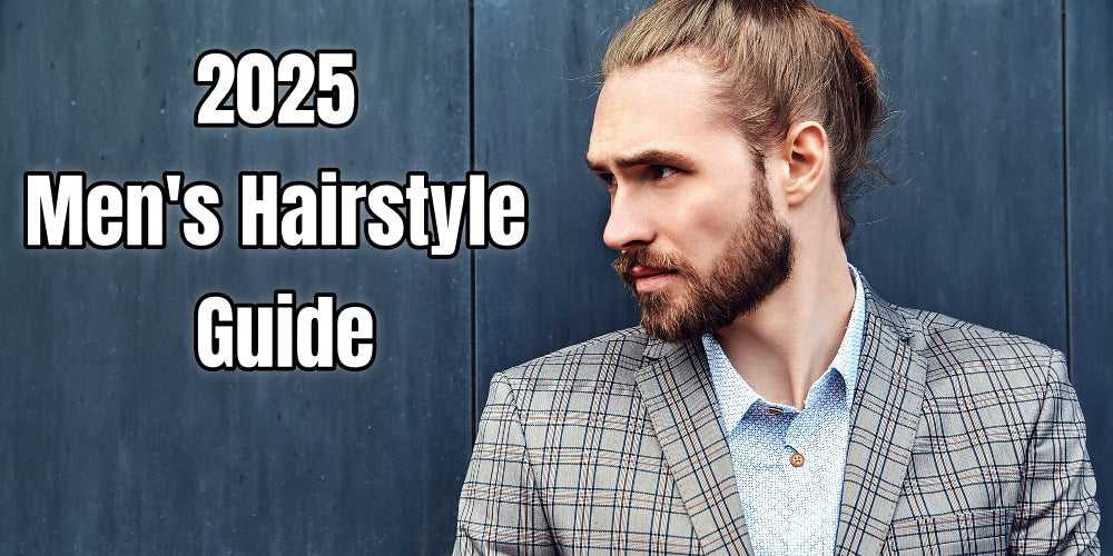 2025 Men's Hairstyle Guide: From Celebrity Looks to Daily Styling— Unlock Your Sharpest Look This Year